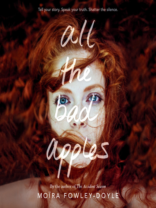 Title details for All the Bad Apples by Moïra Fowley-Doyle - Available